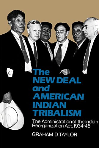The New Deal and American Indian Tribalism: The Administration of the Indian Reorganization Act, 1934-45